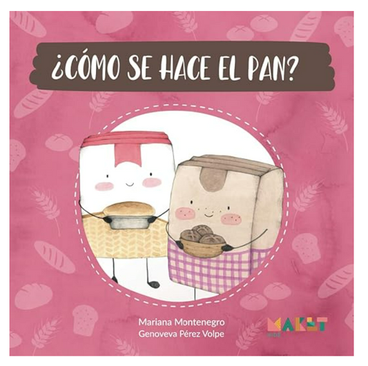 ¿Cómo se hace el Pan?